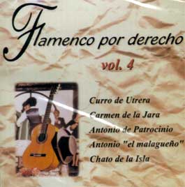 Antonio de Patrocinio, Curro de Utrera… –  Flamenco por derecho. Vol. 4