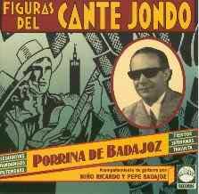 Porrina de Badajoz -  Figuras Del Cante Jondo - Porrina De Badajoz