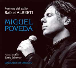 Miguel Poveda -  Poemas del exilio. Rafael Alberti