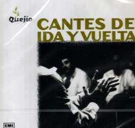 Varios -  Cantes de Ida y Vuelta. Quejío