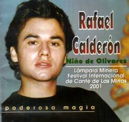 Rafael Calderón 'Niño de Olivares' -  Poderosa magia