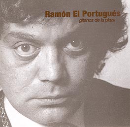 Ramón El Portugués –  Gitanos de la plaza