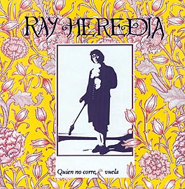 Ray Heredia –  Quien no corre, vuela