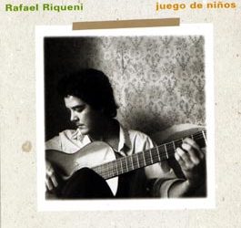 Rafael Riqueni -  Juego de Niños