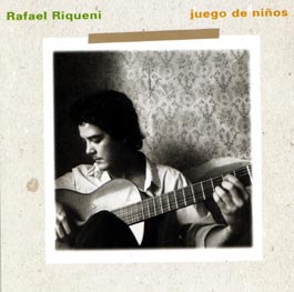 Rafael Riqueni -  Juego de Niños