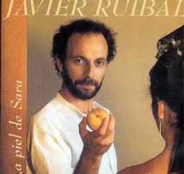 Javier Ruibal -  La piel de Sara