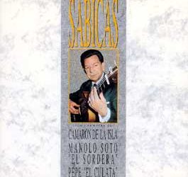 Sabicas -  Sabicas con las voces de Camarón de la Isla...