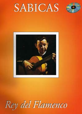 Sabicas –  Rey del Flamenco (Partituras) Incluye CD