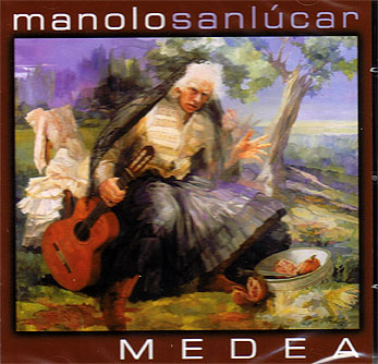 Manolo Sanlúcar –  MEDEA