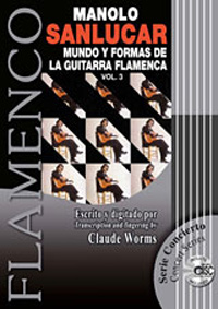Manolo Sanlúcar –  Mundo y formas de la guitarra flamenca. vol 3 + CD