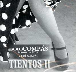 Sólo Compás. Manuelal Ríos - José Galván -  Tientos II. 2 CD