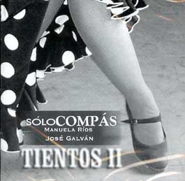 Sólo Compás. Manuelal Ríos – José Galván –  Tientos II. 2 CD