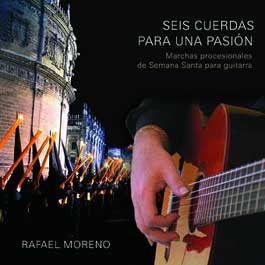 Rafael Moreno –  Seis cuerdas para una pasión. CD