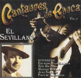 El Sevillano –  Cantaores de época. El Sevillano.