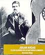 Eusebio Rioja -  Julian Arcas o los albores de la guitarra flamenca