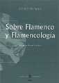 Gerhard Streingress -  Sobre flamenco y flamencología