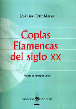 José Luis Ortíz Nuevo –  Coplas Flamencas del siglo XX