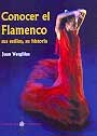 Juan Vergillos -  Conocer el flamenco