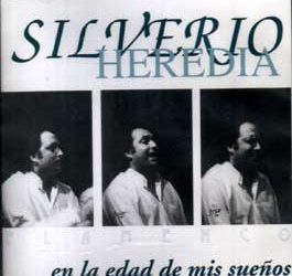 Silverio Heredia -  En la edad de mis sueños