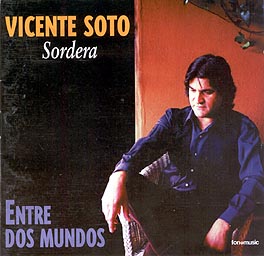 Vicente Soto ‘Sordera’ –  Entre dos mundos