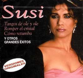 La Susi -  Tangos de ole y ole y otros grandes éxitos