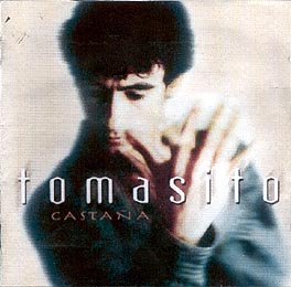 Tomasito –  Castaña