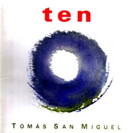 Tomás San Miguel –  Ten