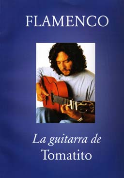 Tomatito –  La guitarra de Tomatito (Partituras)