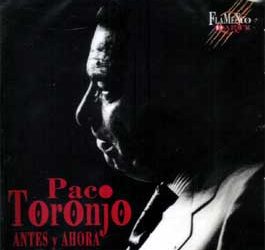 Paco Toronjo -  Antes y Ahora