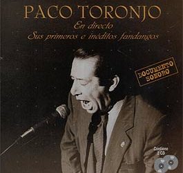 Paco Toronjo -  En directo. sus primeros e inéditos fandangos. 2 CD
