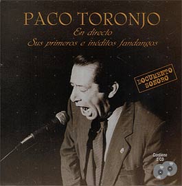 Paco Toronjo –  En directo. sus primeros e inéditos fandangos. 2 CD
