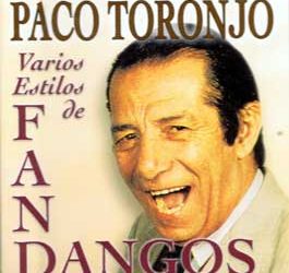Paco Toronjo -  Varios estilos de Fandangos. 15 fandangos
