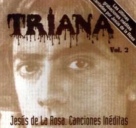 Triana - Jesús de la Rosa -  Triana Vol. 2. Canciones inéditas