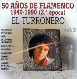 El Turronero -  50 años de Flamenco. 1940-1990 (2ª época). v. 3