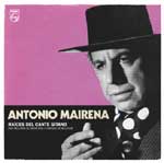 Antonio Mairena –  Raices del Cante gitano  – reedición