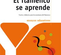 Jerónimo Utrilla -  El flamenco se aprende. Teoría y didáctica para la enseñanza