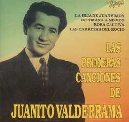 Juanito Valderrama -  Las primeras canciones de Juanito Valderrama