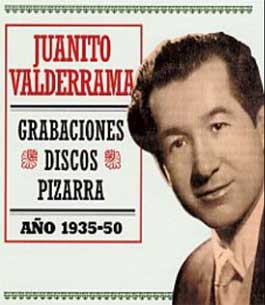 Juanito Valderrama –  Grabaciones Discos Pizarra. año 1935-50