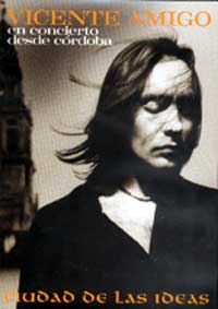 Vicente Amigo –  En concierto desde Córdoba