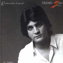 Vicente Soto Sordera –  Cuando canta el pasado