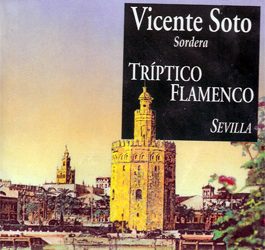 Vicente Soto Sordera -  TRIPTICO FLAMENCO - SEVILLA