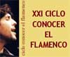 XXI CICLO CONOCER EL FLAMENCO