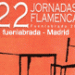 22 Jornadas Flamencas de Fuenlabrada (Madrid).