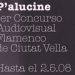 P’alucine es el 1er Festival Audiovisual Flamenco de Ciutat Vella.
