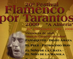 20º Festival Flamenco por Tarantos 2009.