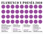 El sexto ciclo 'Flamenco y Poesía 2010' se desarrollará en el mes de junio en la ciudad de Málaga .