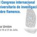 III Congreso Internacional universitario de investigación sobre flamenco.