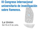 III Congreso Internacional universitario de investigación sobre flamenco.