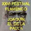 XXVI Festival Flamenco Joaquín el de la Paula