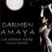 Carmen Amaya. 'La última noche'